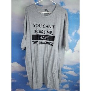 Ann Arbor 'You Can't Scare Me, I Have Two Daughters' Funny Gray T-Shirt Size 3XL